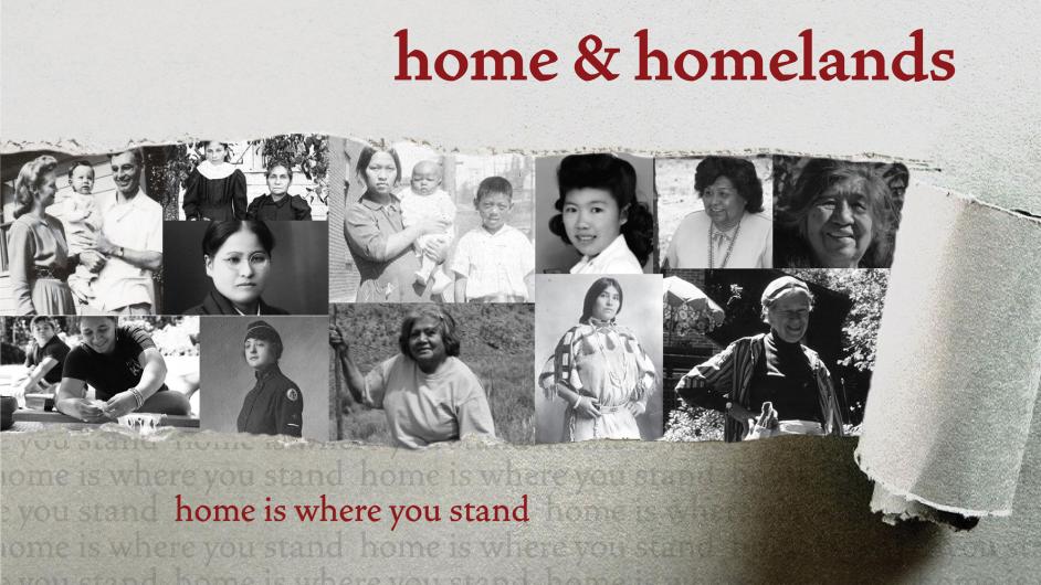 Peeled white paper reveals collage of black and white women's portraits. "Home and Homelands. Home is where you stand"